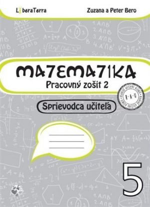 Matematika 5 - Pracovný zošit 2 - Sprievodca učiteľa