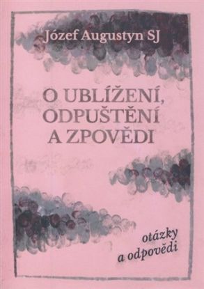 O ublížení, odpuštění a zpovědi