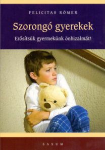 Szorongó gyerekek - Erősítsük gyermekünk önbizalmát!