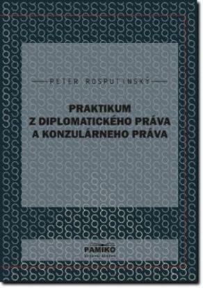 Praktikum z diplomatického práva a konzulárneho práva