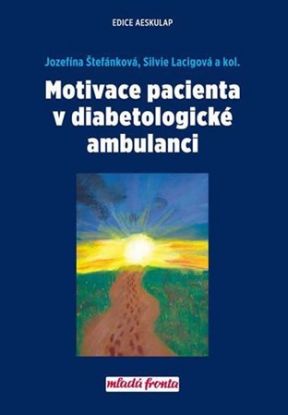 Motivace pacienta v diabetologické ambulanci