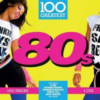 Various - 100 Greatest 80s 5CD