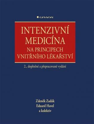 Intenzivní medicína na principech vnitřního lékařství 2. vydanie