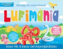 Lufimánia - Dobd fel a bulit lufihajtogatással!