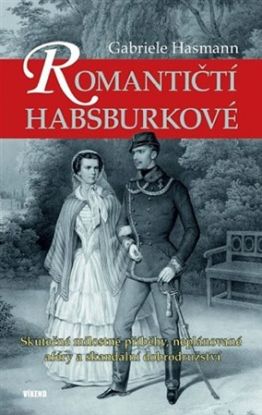 Romantičtí Habsburkové