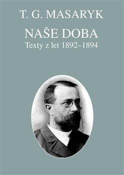 Naše doba - texty z let 1892-1894