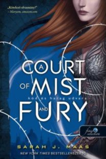 Tüskék és rózsák udvara 2: A Court of Mist and Fury - Köd és harag udvara