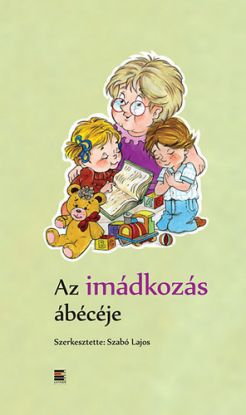 Az imádkozás ábécéje