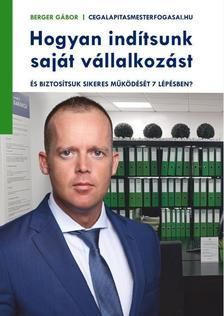 Hogyan indítsunk saját vállalkozást és biztosítsunk sikeres működést 7 lépésben?