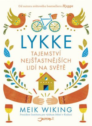 Lykke - Tajemství nejšťastnějších lidí na světě