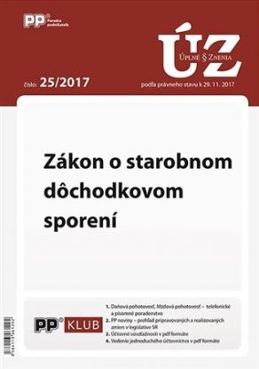 ÚZZ 25/2017 Zákon o starobnom dôchodkovom sporení