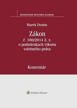 Zákon č. 180/2014 Z.z. o podmienkach výkonu volebného práva