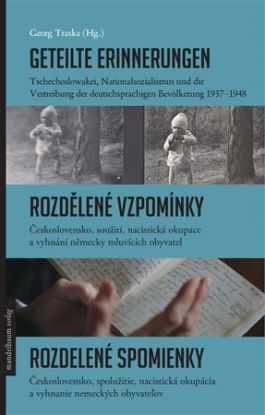 Geteilte Erinnerungen / Rozdělené vzpomínky / Rozdelené spomienky