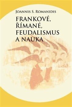 Frankové, Římané, feudalismus a nauka