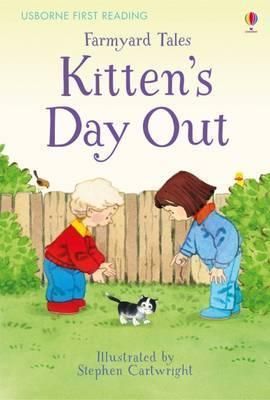 First Reading Farmyard Tales - Kitten\'s Day Out