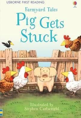 First Reading Farmyard Tales - Pig Gets Stuck