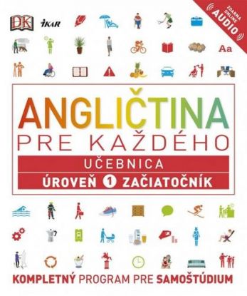 Angličtina pre každého - Učebnica: Úroveň 1 pre začiatočníkov