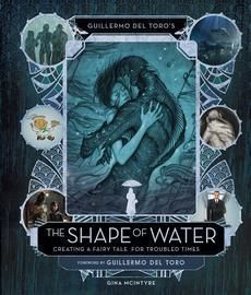 Guillermo del Toro\'s The Shape of Water