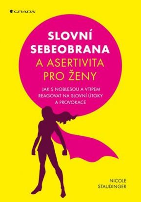 Slovní sebeobrana a asertivita pro ženy