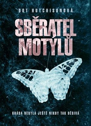 Sběratel motýlů (brož.)