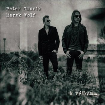 Cmorik Peter & Wolf Marek - K výškam CD