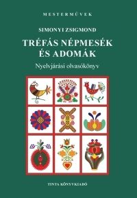 Tréfás népmesék és adomák - Nyelvjárási olvasókönyv