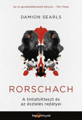 Rorschach - A tintafoltteszt és az észlelés rejtélyei