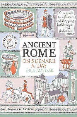 Ancient Rome on Five Denarii a Day