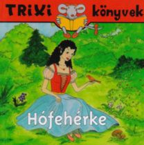 Hófehérke - Trixi Könyvek