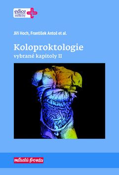 Koloproktologie - vybrané kapitoly II.