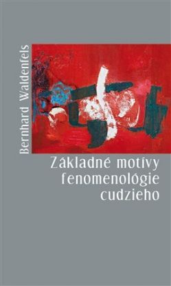 Základné motívy fenomenológie cudzieho