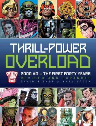 Thrill-Power Overload - Forty Years of 2000 AD