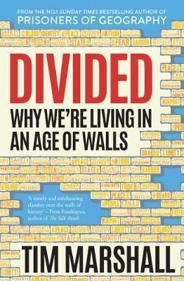 Divided: Why Were Living in an Age of Walls