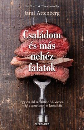 Családom és más nehéz feladatok