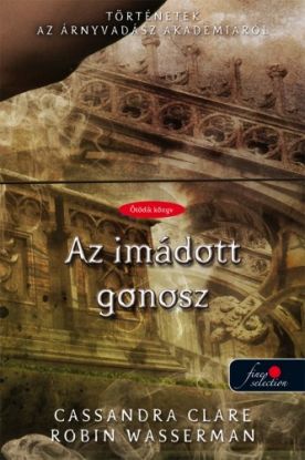 The Evil We Love – Az imádott gonosz