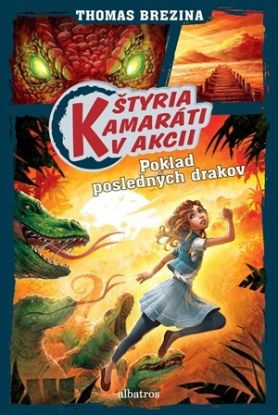 Štyria kamaráti v akcii - Poklad posledných drakov