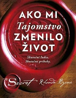 Ako mi Tajomstvo zmenilo život