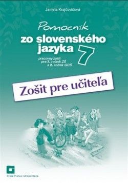 Pomocník SJ - 7 ZŠ a 2 GOŠ Zošit pre učiteľa