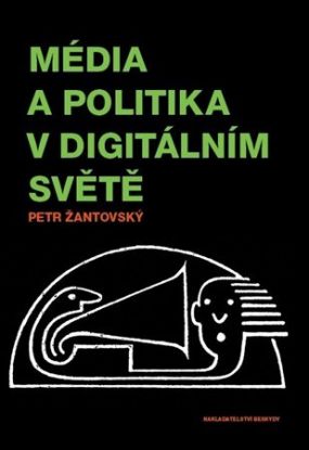 Média a politika v digitálním světě