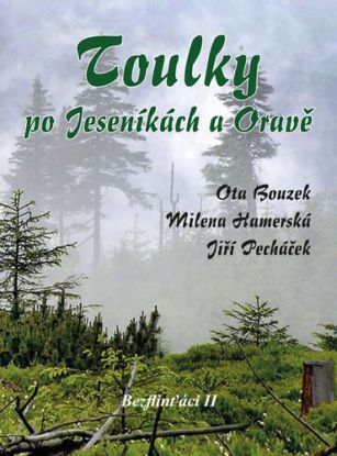 Bezflinťáci II - Toulky po Jeseníkách a Oravě