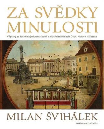 Za svědky minulosti