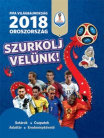 FIFA Világbajnokság 2018 - Oroszország - Szurkolj velünk