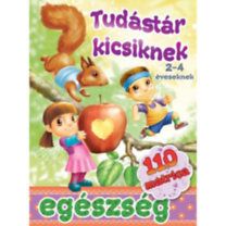 Egészség - tudástár kicsiknek + 110 matrica - 2-4 éveseknek