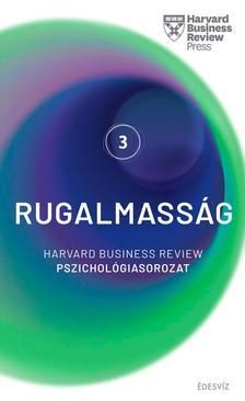 Rugalmasság - Harvard Business Review Pszichológiasorozat