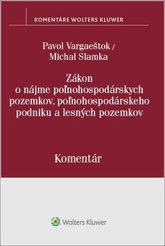 Zákon o nájme poľnohospodárskych pozemkov, poľnohospodárskeho podniku a lesných pozemkov