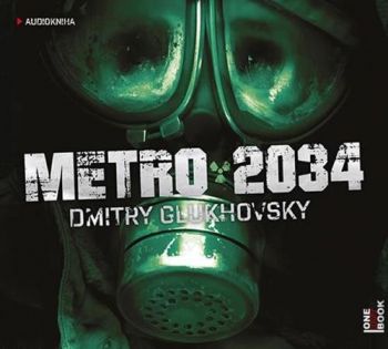 Metro 2034 - audiokniha