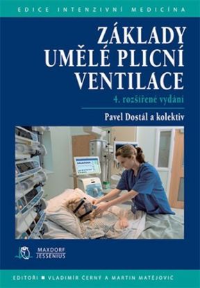 Základy umělé plicní ventilace (4. rozšířené vydání)