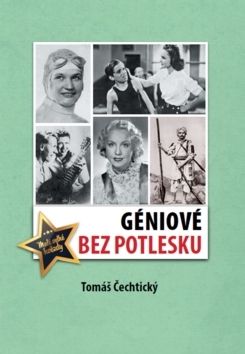 Géniové bez potlesku