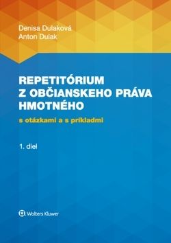 Repetitórium z občianskeho práva hmotného s otázkami a s príkladmi - 1. diel