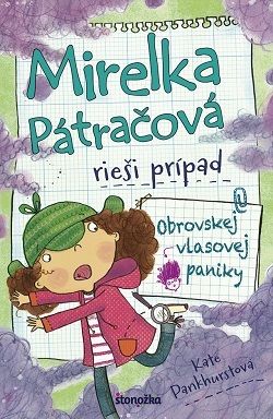 Mirelka Pátračová rieši prípad 3 Obrovskej vlasovej paniky